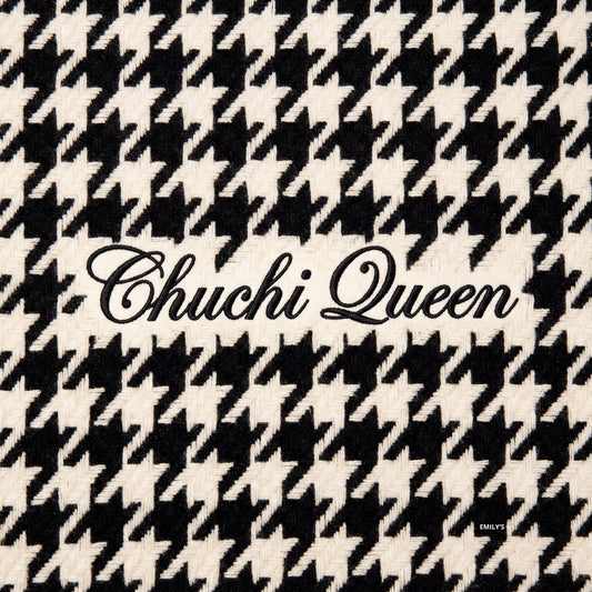 CHUCHI QUEEN