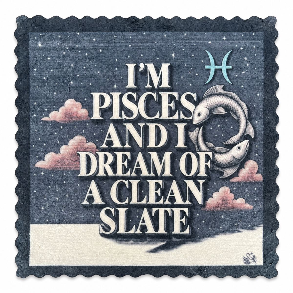 698. PISCES ATTITUDE – ZODIAC SIGNS – Microfaser Putztuch
