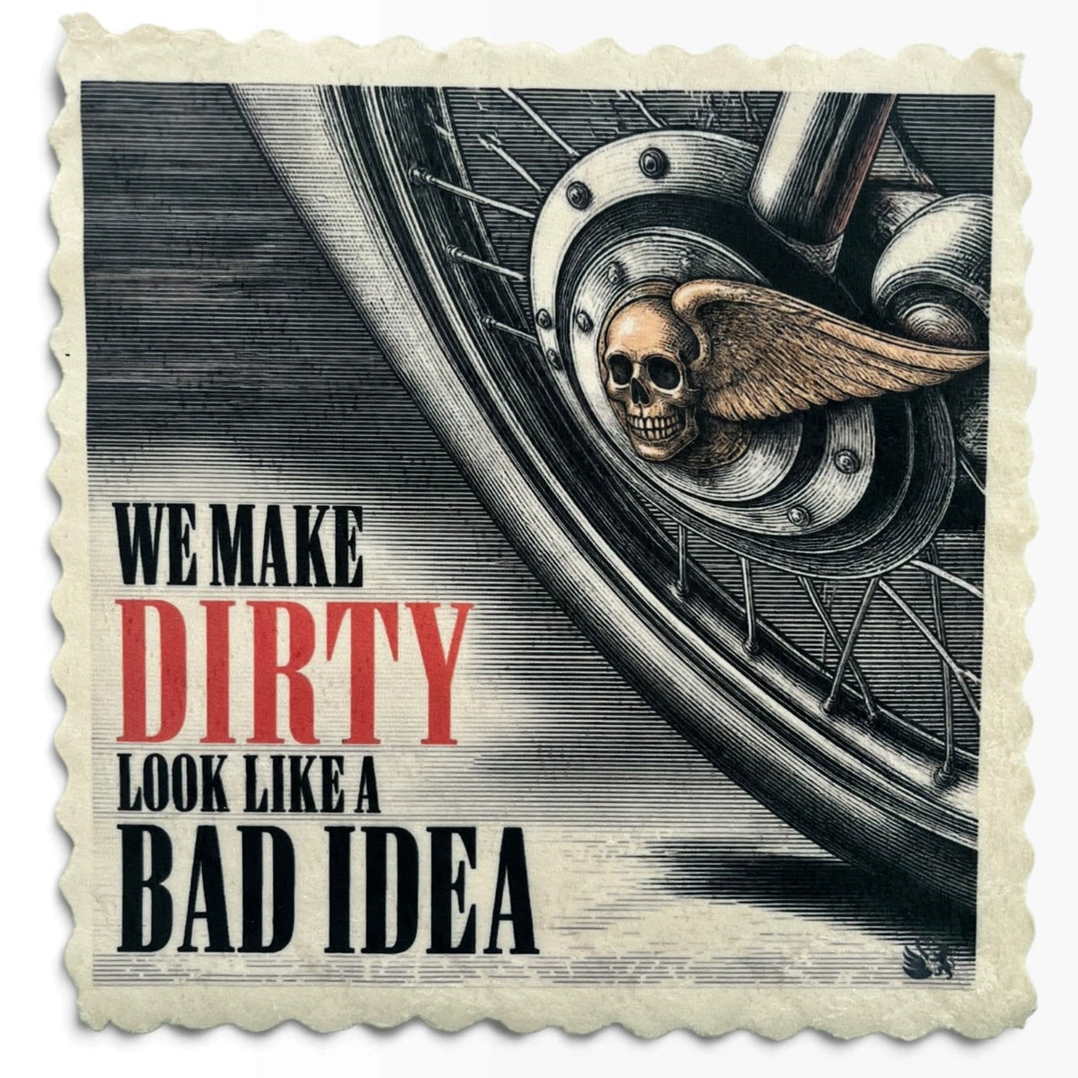 581. WE MAKE DIRTY LOOK LIKE A BAD IDEA – Mikrofaser Putztuch